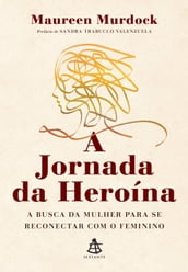 A jornada da heroína