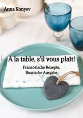 A la table, s il vous plaît!