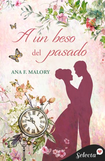 A un beso del pasado - Ana F. Malory