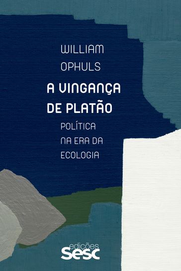 A vingança de Platão - William Ophuls