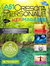 A51 Crescita personale Audiomagazine Numero 5