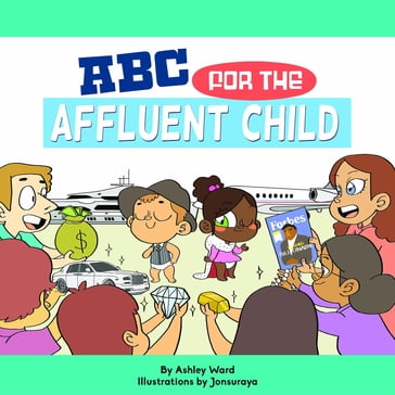 ABC for the Affluent Child - Ward Ashley