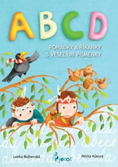 ABCD - pohádky a íkanky s veselými písmenky