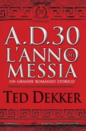 A.D. 30. L anno del Messia