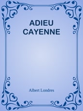 ADIEU CAYENNE