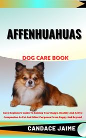 AFFENHUAHUAS DOG CARE BOOK