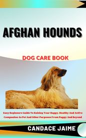 AFGHAN HOUNDS DOG CARE BOOK