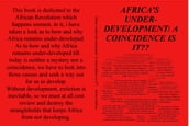 AFRICA S UNDERDEVELOPMENT; A COINCIDENCE IS IT??