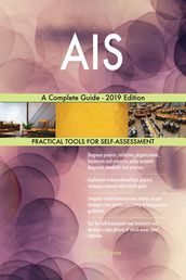 AIS A Complete Guide - 2019 Edition