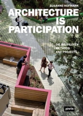 ARCHITECTURE IS PARTICIPATION