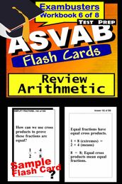 ASVAB Test Prep Arithmetic Review--Exambusters Flash Cards--Workbook 6 of 8