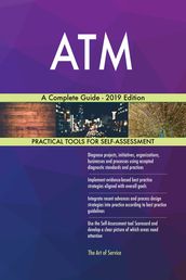 ATM A Complete Guide - 2019 Edition