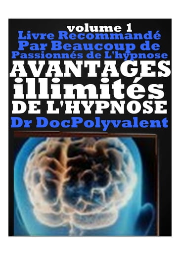 AVANTAGES Illimités De L'HYPNOSE - docpolyvalent doc polyvalent