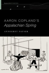 Aaron Copland s Appalachian Spring