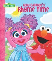 Abby Cadabby s Rhyme Time (Sesame Street Series)