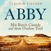 Abby - Mit Butch Cassidy auf dem Outlaw Trail