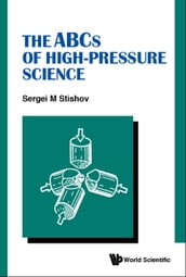 Abcs Of High-pressure Science, The