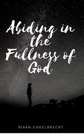 Abiding in the Fullness of God