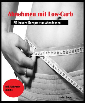 Abnehmen mit Low-Carb - Aiden Delph