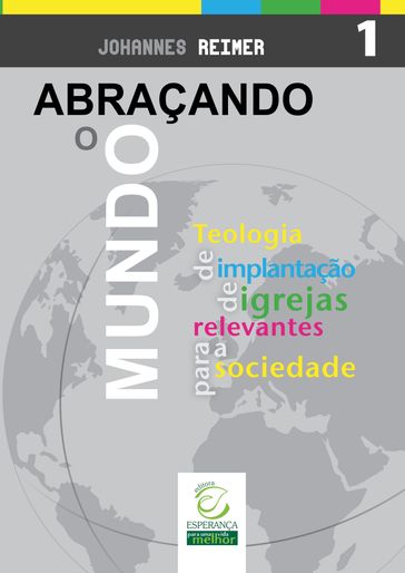 Abraçando o mundo - Johannes Reimer