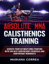 Absolute Mma Calisthenics Training