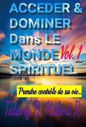 Acceder & Dominer Dans le Monde Spirituel