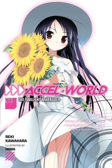 Accel World, Vol. 3 (light novel) - Reki Kawahara