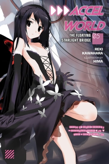 Accel World, Vol. 5 (light novel) - Reki Kawahara