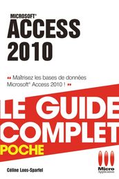 Access 2010 - Le guide complet