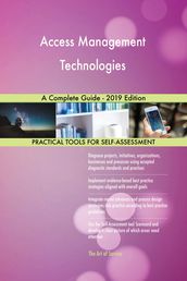 Access Management Technologies A Complete Guide - 2019 Edition