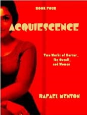 Acquiescence - Book Four