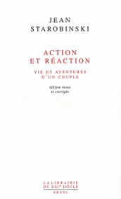 Action et Réaction. Vie et aventures d un couple