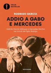 Addio a Gabo e Mercedes