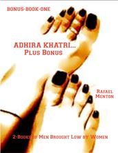 Adhira Khatri... Plus Bonus