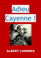 Adieu Cayenne !