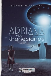 Adriana y los thanesianos