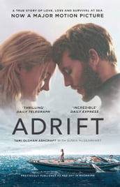 Adrift: A True Story of Love, Loss and Survival at Sea