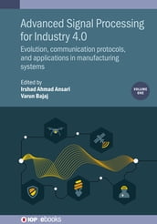 Advanced Signal Processing for Industry 4.0, Volume 1