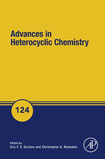 Advances in Heterocyclic Chemistry - Christopher A. Ramsden - Eric F.V. Scriven