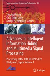 Advances in Intelligent Information Hiding and Multimedia Signal Processing