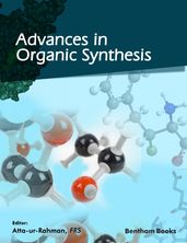 Advances in Organic Synthesis Volume: 17