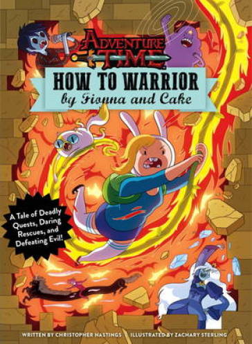 Adventure Time - How to Warrior by Fionna and Cake - Christopher Hastings