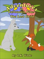 Adventures in Cottontail Pines: The Lost Child