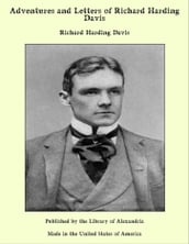 Adventures and Letters of Richard Harding Davis