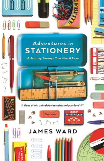 Adventures in Stationery - James Ward