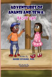 Adventures of Anansi and Sewa: Rainy Day