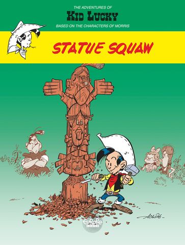 Adventures of Kid Lucky by Morris - Volume 3 - Statue Squaw - Achdé