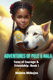 Adventures of Pele & Nala #1