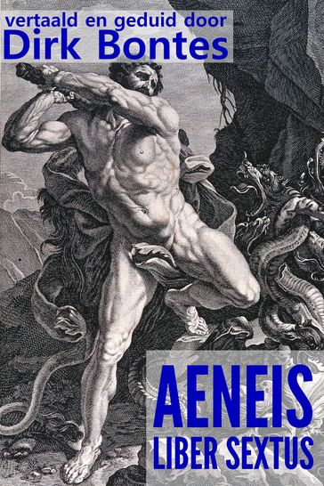 Aeneis Liber Sextus - Dirk Bontes