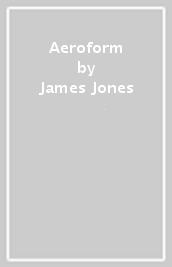 Aeroform